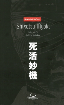 Shikatsu Myoki. Leben und Tod. Brillante Techniken