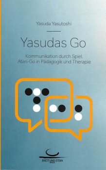 Yasudas Go. Kommunikation durch Spiel