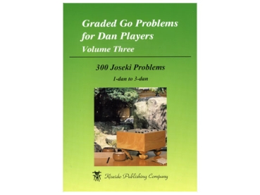 Graded Go Problems for Dan Players, Volume 3 (Joseki)