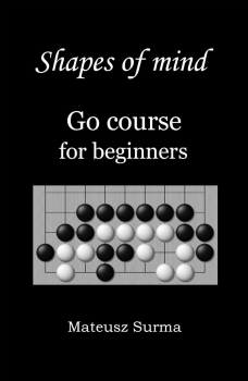 Shapes of Mind.  Go Course for Beginners