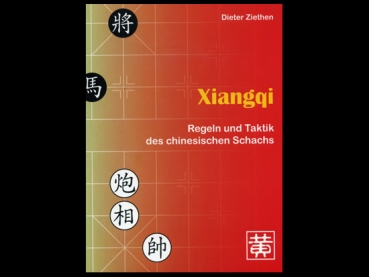 Xiangqi. Regeln und Taktik des chin. Schachs