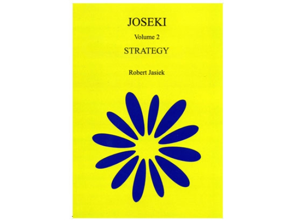 Joseki, Vol. 2: Strategy