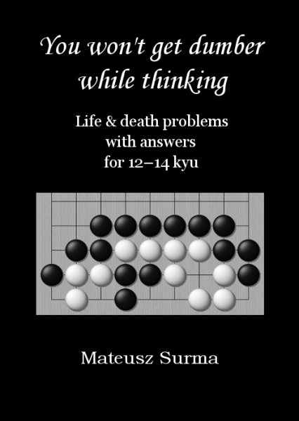 You won't get dumber while thinking 3, 12-14 kyu